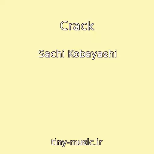 کاور آهنگ Crack از Sachi Kobayashi