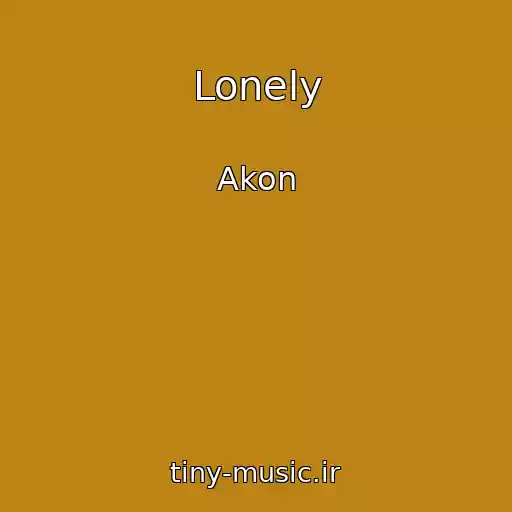 کاور آهنگ Lonely از Akon