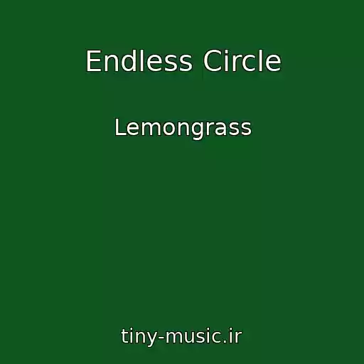 کاور آهنگ Endless Circle از Lemongrass