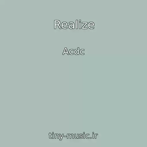 کاور آهنگ Realize از Acdc