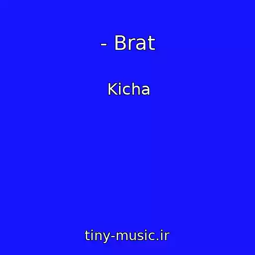کاور آهنگ - Brat از Kicha