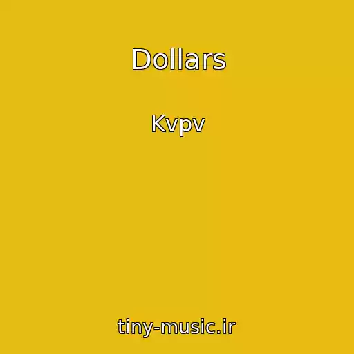 کاور آهنگ Dollars از Kvpv