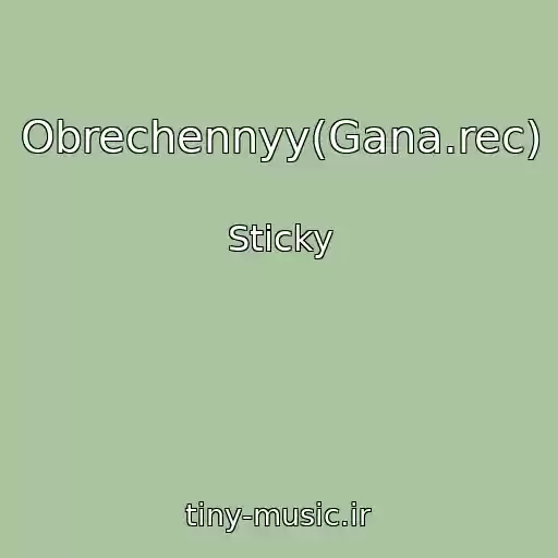کاور آهنگ Obrechennyy(Gana.rec) از Sticky