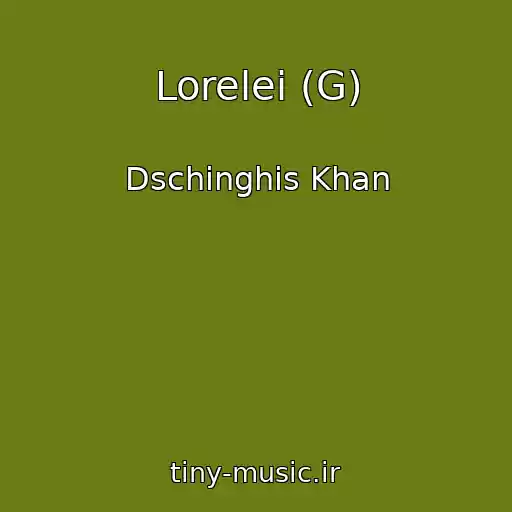کاور آهنگ Lorelei (G) از Dschinghis Khan