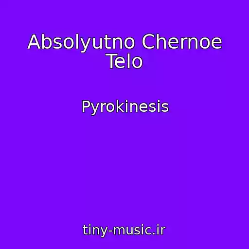 کاور آهنگ Absolyutno Chernoe Telo از Pyrokinesis