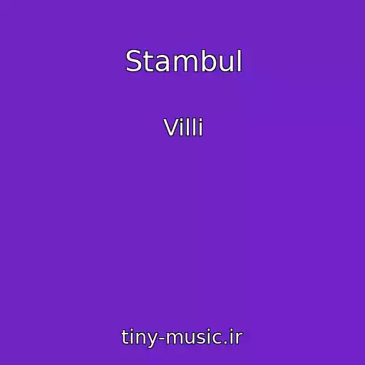 کاور آهنگ Stambul از Villi