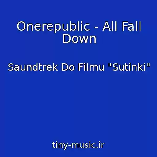 کاور آهنگ Onerepublic - All Fall Down از Saundtrek Do Fіlmu "Sutіnki"