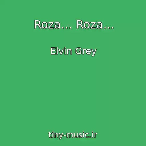 کاور آهنگ Roza... Roza... از Elvin Grey