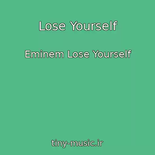 کاور آهنگ Lose Yourself از Eminem Lose Yourself