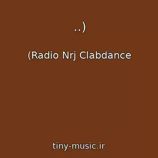 کاور آهنگ ..) از (Radio Nrj Clabdance