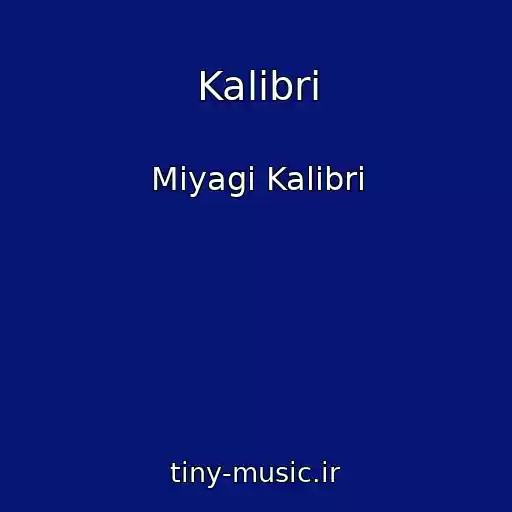 کاور آهنگ Kalibri از Miyagi Kalibri