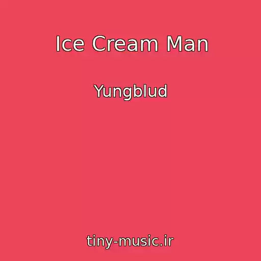 کاور آهنگ Ice Cream Man از Yungblud