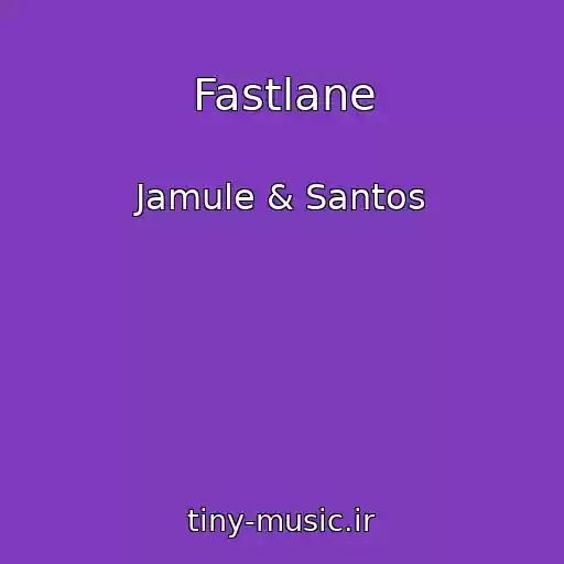کاور آهنگ Fastlane از Jamule & Santos