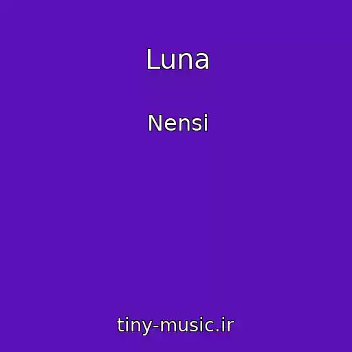 کاور آهنگ Luna از Nensі