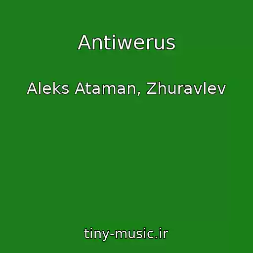 کاور آهنگ Antiwerus از Aleks Ataman, Zhuravlev