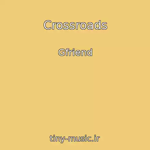 کاور آهنگ Crossroads از Gfriend