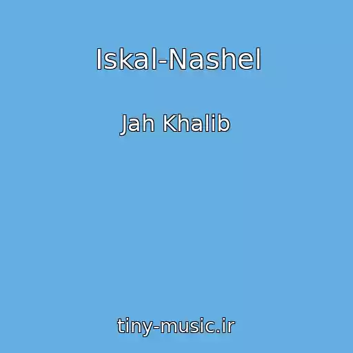 کاور آهنگ Iskal-Nashel از Jah Khalib