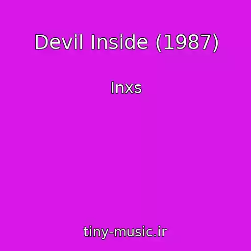کاور آهنگ Devil Inside (1987) از Inxs