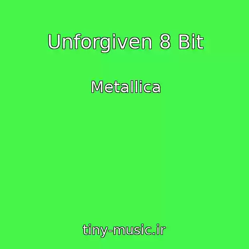 کاور آهنگ Unforgiven 8 Bit از Metallica