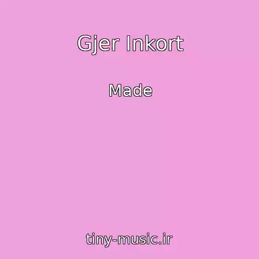 کاور آهنگ Gjer Inkort از Made