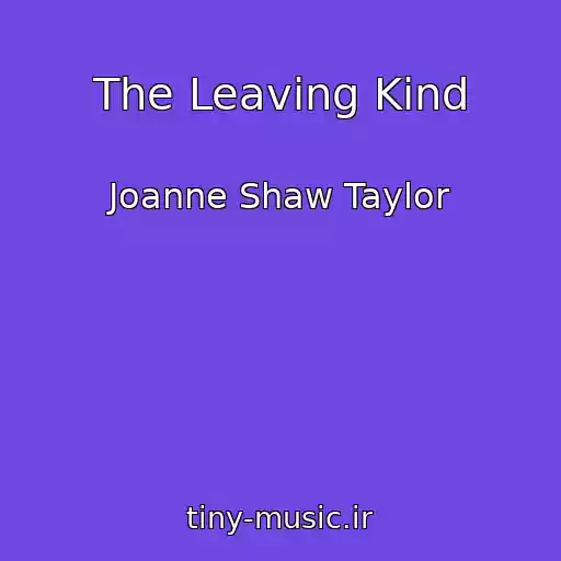 کاور آهنگ The Leaving Kind از Joanne Shaw Taylor