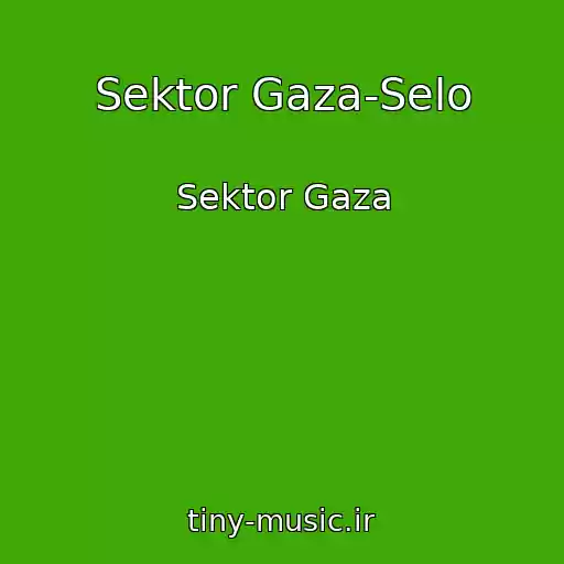 کاور آهنگ Sektor Gaza-Selo از Sektor Gaza