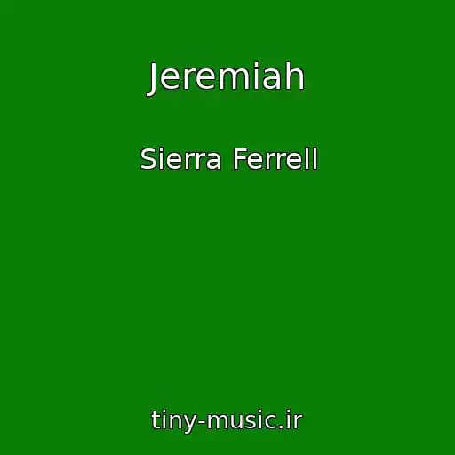 کاور آهنگ Jeremiah از Sierra Ferrell