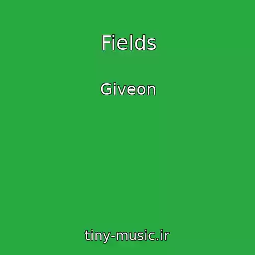 کاور آهنگ Fields از Giveon