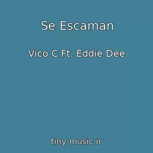 کاور آهنگ Se Escaman از Vico C Ft. Eddie Dee