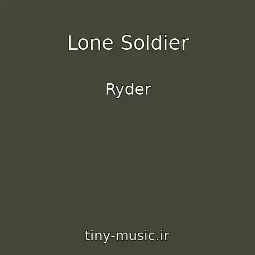 کاور آهنگ Lone Soldier از Ryder