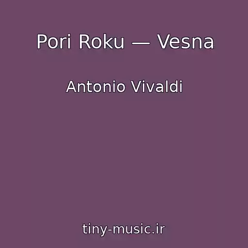 کاور آهنگ Pori Roku — Vesna از Antonіo Vіvaldі