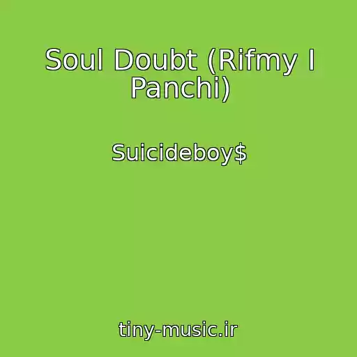 کاور آهنگ Soul Doubt (Rifmy I Panchi) از Suicideboy$