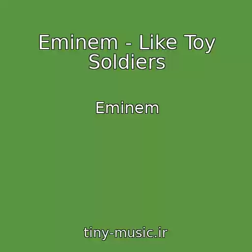 کاور آهنگ Eminem - Like Toy Soldiers از Eminem