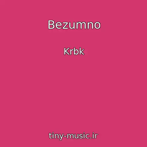 کاور آهنگ Bezumno از Krbk