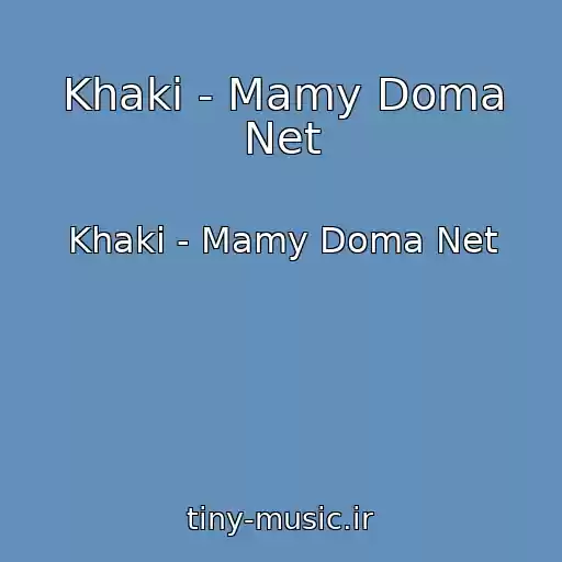 کاور آهنگ Khaki - Mamy Doma Net از Khaki - Mamy Doma Net