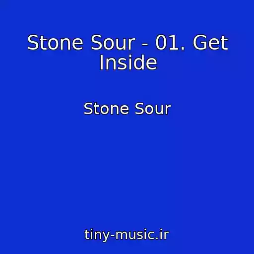 کاور آهنگ Stone Sour - 01. Get Inside از Stone Sour
