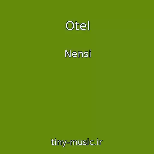 کاور آهنگ Otel از Nensі