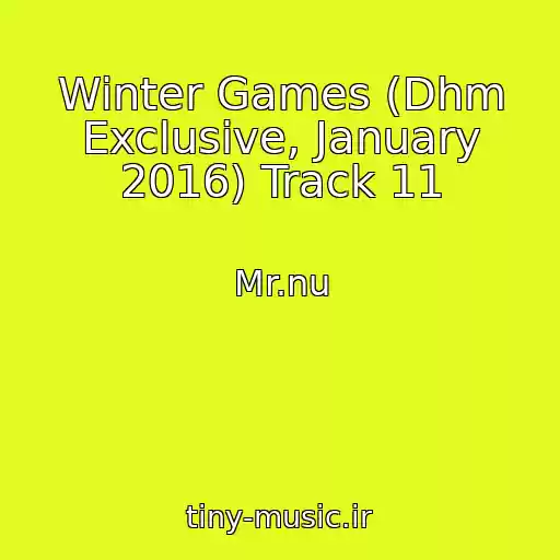 کاور آهنگ Winter Games (Dhm Exclusive, January 2016) Track 11 از Mr.nu
