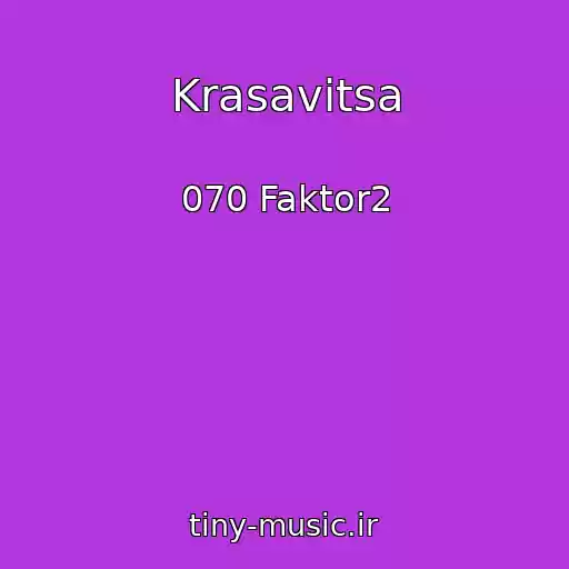 کاور آهنگ Krasavitsa از 070 Faktor2