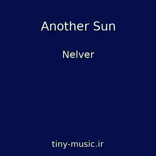 کاور آهنگ Another Sun از Nelver