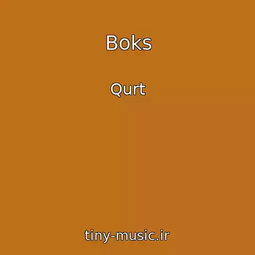 کاور آهنگ Boks از Qurt