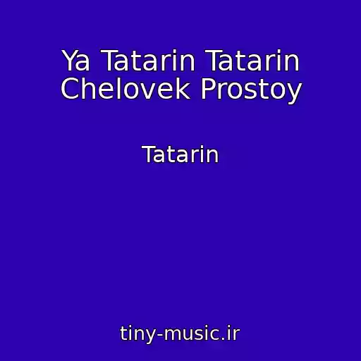کاور آهنگ Ya Tatarin Tatarin Chelovek Prostoy از Tatarin