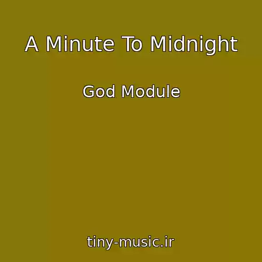 کاور آهنگ A Minute To Midnight از God Module