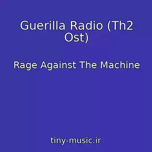 کاور آهنگ Guerilla Radio (Th2 Ost) از Rage Against The Machine