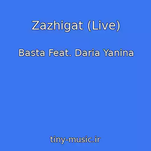 کاور آهنگ Zazhigat (Live) از Basta Feat. Daria Yanina