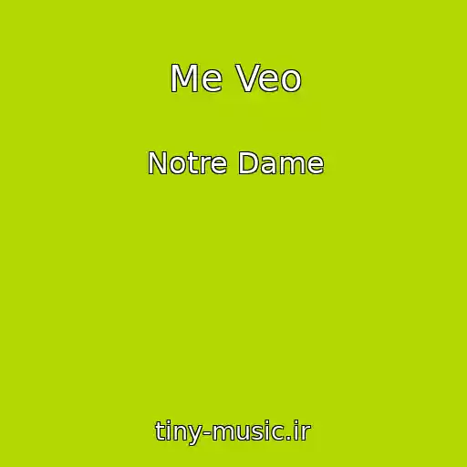 کاور آهنگ Me Veo از Notre Dame