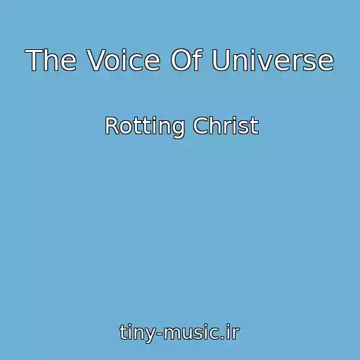 کاور آهنگ The Voice Of Universe از Rotting Christ