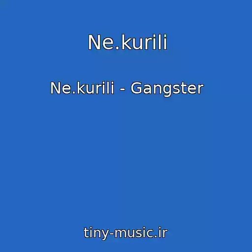 کاور آهنگ Ne.kurili از Ne.kurili - Gangster