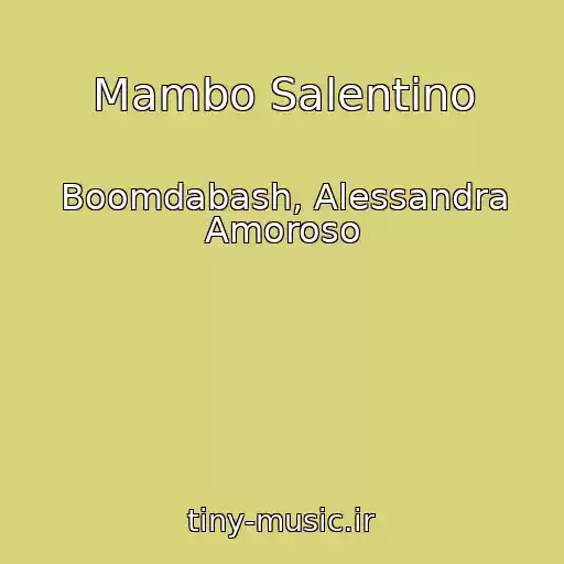 کاور آهنگ Mambo Salentino از Boomdabash, Alessandra Amoroso