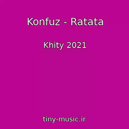 کاور آهنگ Konfuz - Ratata از Khity 2021